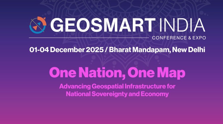 India Accelerates Geospatial Technologies for Land Governance and Economic Growth at GeoSmart 2025